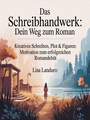 cover image of Das Schreibhandwerk--Dein Weg zum Roman